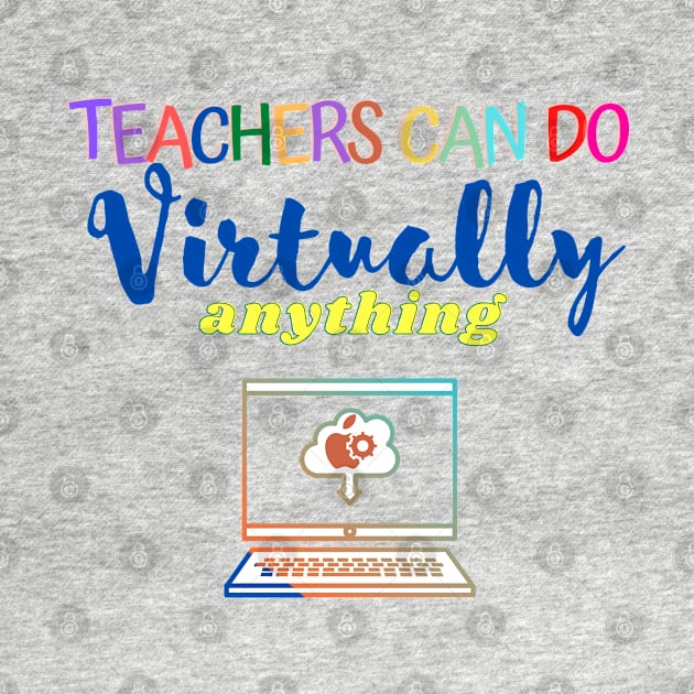 Teachers can do virtually anything by Kachanan@BoonyaShop